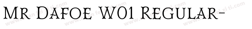 Mr Dafoe W01 Regular字体转换
